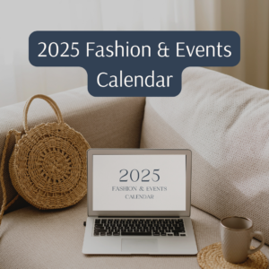 2025 Fashion and Events Calendar
